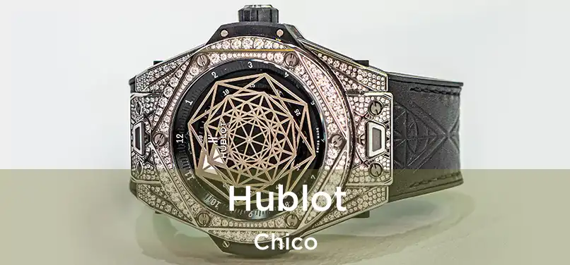 Hublot Chico