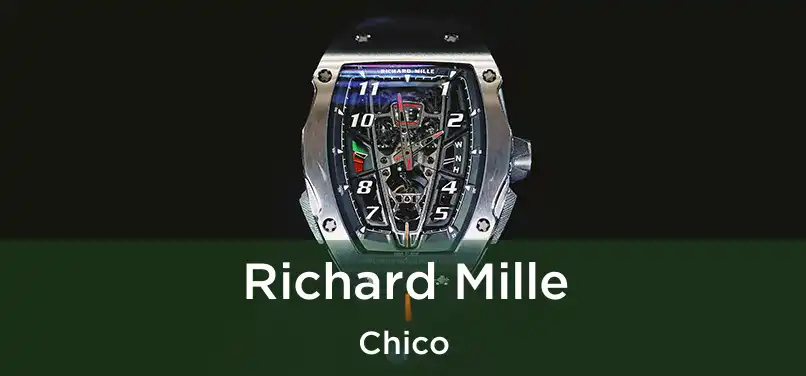 Richard Mille Chico