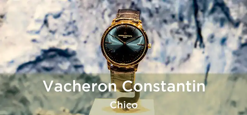 Vacheron Constantin Chico